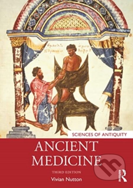 Kniha: Ancient Medicine (Vivian Nutton). Routledge, 2023 Kniha: Ancient Medicine (Vivian Nutton). Routledge, 2023