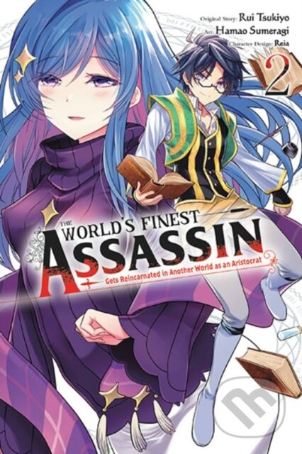 Kniha: The World's Finest Assassin Gets Reincarnated in Another World as an Aristocrat, Vol. 2 (manga) (Hamao Sumeragi, Rui Tsukiyo, Reia Reia a Phil Christie). Yen Press, 2022 Kniha: The World's Finest Assassin Gets Reincarnated in Another World as an Aristocrat, Vol. 2 (manga) (Hamao Sumeragi, Rui Tsukiyo, Reia Reia a Phil Christie). Yen Press, 2022