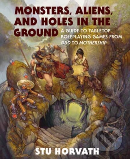 Kniha: Monsters, Aliens, and Holes in the Ground (Stu Horvath). MIT Press, 2023 Kniha: Monsters, Aliens, and Holes in the Ground (Stu Horvath). MIT Press, 2023