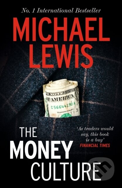 Kniha: The Money Culture (Michael Lewis). Hodder Paperback, 2026 Kniha: The Money Culture (Michael Lewis). Hodder Paperback, 2026