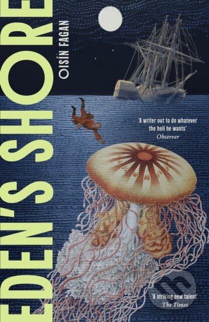 Kniha: Eden's Shore (Oisín Fagan). John Murray, 2026 Kniha: Eden's Shore (Oisín Fagan). John Murray, 2026