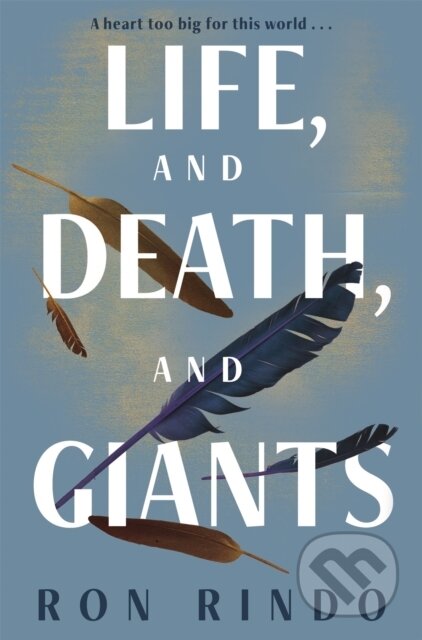 Kniha: Life, and Death, and Giants (Ron Rindo). Pan Books, 2026 Kniha: Life, and Death, and Giants (Ron Rindo). Pan Books, 2026