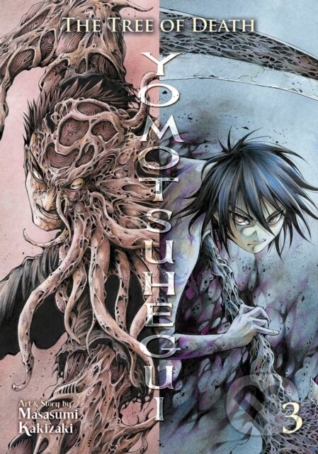 Kniha: The Tree of Death: Yomotsuhegui Vol. 3 (Masasumi Kakizaki). Seven Seas, 2024 Kniha: The Tree of Death: Yomotsuhegui Vol. 3 (Masasumi Kakizaki). Seven Seas, 2024