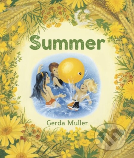 Kniha: Summer (Gerda Muller). Floris Books, 2026 Kniha: Summer (Gerda Muller). Floris Books, 2026
