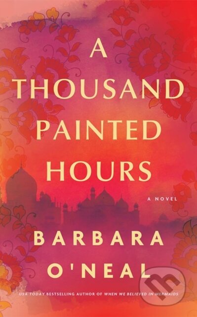 Kniha: A Thousand Painted Hours (Barbara O'Neal). Lake Union Publishing, 2026 Kniha: A Thousand Painted Hours (Barbara O'Neal). Lake Union Publishing, 2026