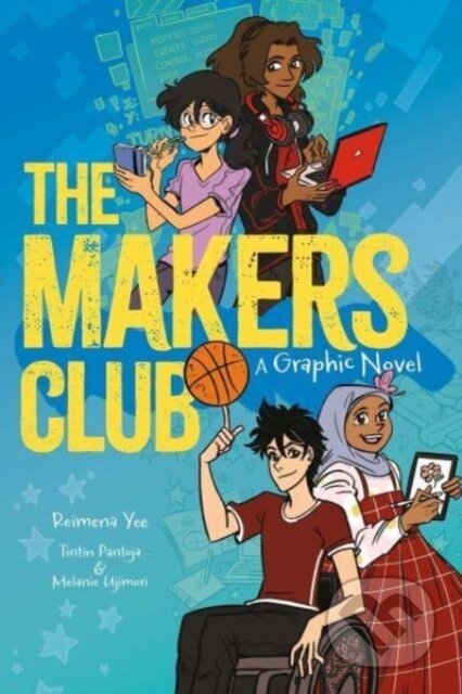 Kniha: The Makers Club (Reimena Yee). Andrews McMeel, 2024 Kniha: The Makers Club (Reimena Yee). Andrews McMeel, 2024