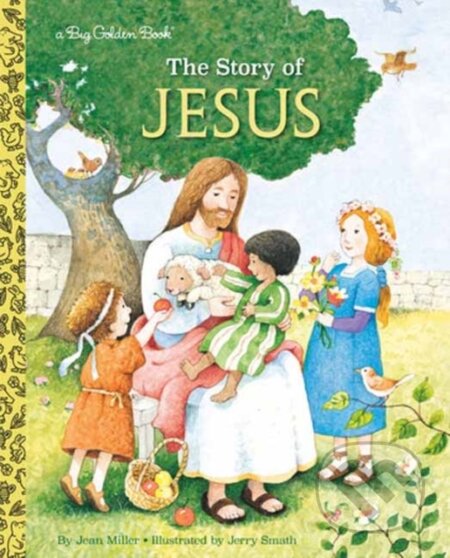 Kniha: The Story of Jesus (Jane Werner Watson a Jerry Smath). , 2026 Kniha: The Story of Jesus (Jane Werner Watson a Jerry Smath). , 2026