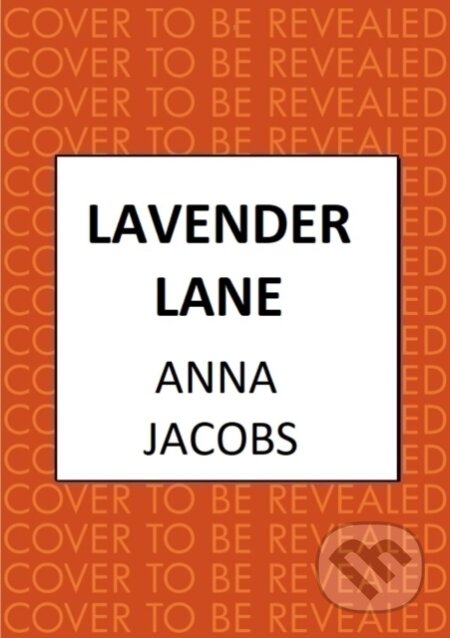 Kniha: Lavender Lane (Anna Jacobs). Allison & Busby, 2025 Kniha: Lavender Lane (Anna Jacobs). Allison & Busby, 2025