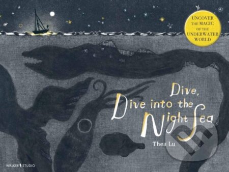Kniha: Dive, Dive into the Night Sea (Thea Lu). , 2024 Kniha: Dive, Dive into the Night Sea (Thea Lu). , 2024