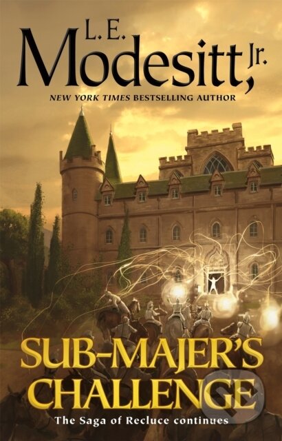 Kniha: Sub-Majer's Challenge (L. E. Modesitt). Tor Books, 2026 Kniha: Sub-Majer's Challenge (L. E. Modesitt). Tor Books, 2026