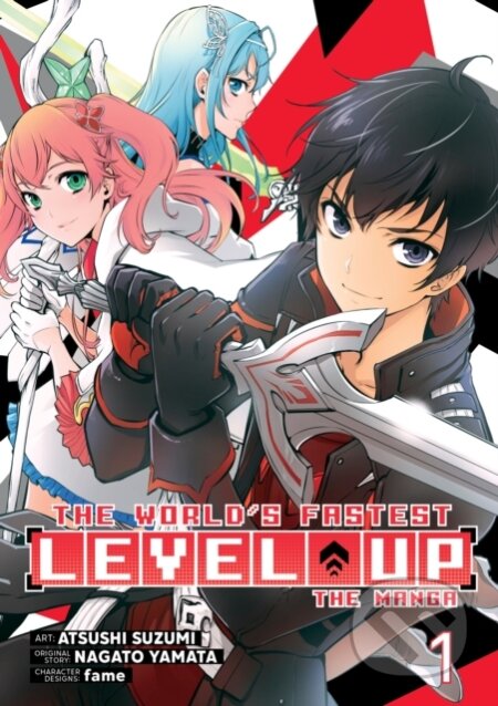 Kniha: The World''s Fastest Level Up (Manga) Vol. 1 (Nagato Yamata). Seven Seas, 2023 Kniha: The World''s Fastest Level Up (Manga) Vol. 1 (Nagato Yamata). Seven Seas, 2023