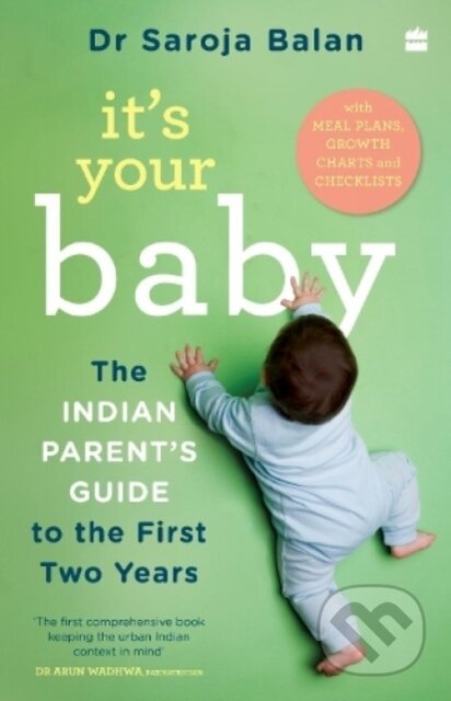 Kniha: It''s Your Baby (Dr Saroja Balan). , 2022 Kniha: It''s Your Baby (Dr Saroja Balan). , 2022