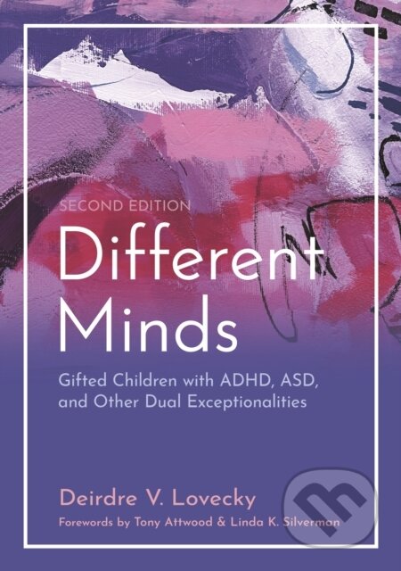 Kniha: Different Minds (Deirdre V Lovecky). Jessica Kingsley, 2023 Kniha: Different Minds (Deirdre V Lovecky). Jessica Kingsley, 2023