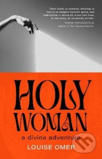 Kniha: Holy Woman (Louise Omer). Scribe Publications, 2022 Kniha: Holy Woman (Louise Omer). Scribe Publications, 2022