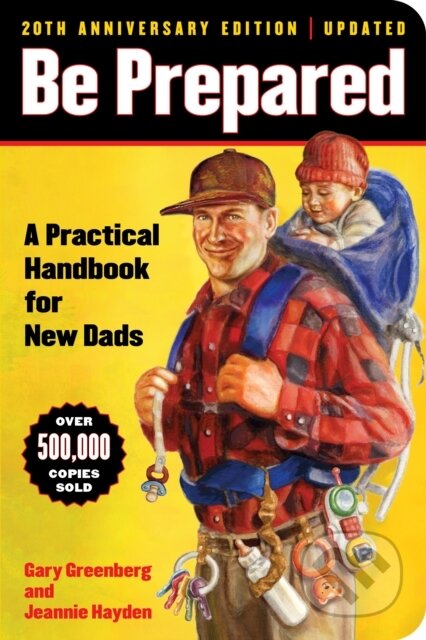 Kniha: Be Prepared (20th Anniversary Edition) (Gary Greenberg a Jeannie Hayden). Simon & Schuster, 2025 Kniha: Be Prepared (20th Anniversary Edition) (Gary Greenberg a Jeannie Hayden). Simon & Schuster, 2025