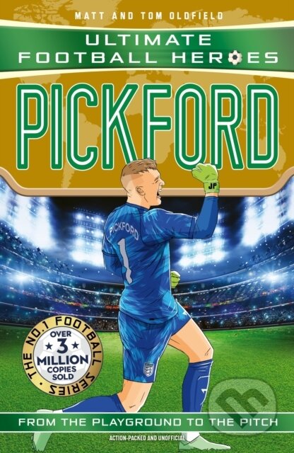 Kniha: Ultimate Football Heroes: Pickford (Super Stoppers 5) (Matt & Tom Oldfield a Ultimate Football Heroes). Dino Books, 2026 Kniha: Ultimate Football Heroes: Pickford (Super Stoppers 5) (Matt & Tom Oldfield a Ultimate Football Heroes). Dino Books, 2026