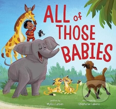 Kniha: All of Those Babies (Mylisa Larsen). Beach Lane, 2024 Kniha: All of Those Babies (Mylisa Larsen). Beach Lane, 2024