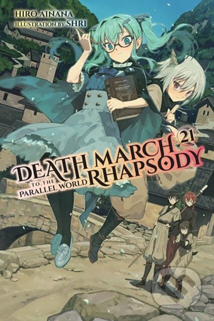 Kniha: Death March to the Parallel World Rhapsody, Vol. 21 (light novel) (Hiro Ainana, Shri Shri a Jenny McKeon). Yen Press, 2024 Kniha: Death March to the Parallel World Rhapsody, Vol. 21 (light novel) (Hiro Ainana, Shri Shri a Jenny McKeon). Yen Press, 2024