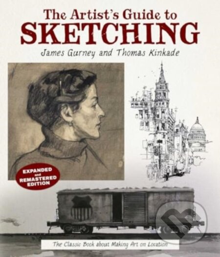 Kniha: The Artist's Guide to Sketching (James Gurney a Thomas Kinkade). Andrews McMeel, 2025 Kniha: The Artist's Guide to Sketching (James Gurney a Thomas Kinkade). Andrews McMeel, 2025