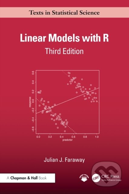 Kniha: Linear Models with R (Faraway Julian J.). Chapman and Hall/CRC, 2025 Kniha: Linear Models with R (Faraway Julian J.). Chapman and Hall/CRC, 2025