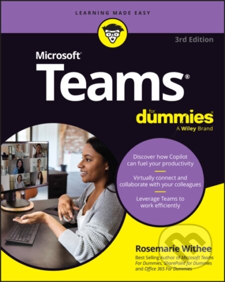Kniha: Microsoft Teams for Dummies (Rosemarie Withee). , 2025 Kniha: Microsoft Teams for Dummies (Rosemarie Withee). , 2025