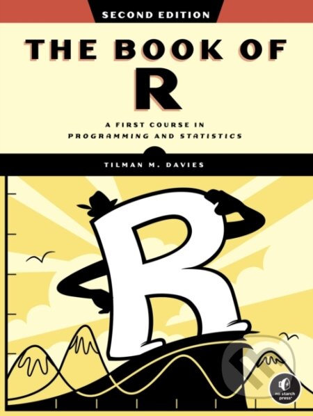 Kniha: The Book of R, 2nd Edition (Tilman M. Davies). No Starch, 2025 Kniha: The Book of R, 2nd Edition (Tilman M. Davies). No Starch, 2025