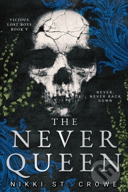 Kniha: Never Queen (Vicious Lost Boys, 5) (Nikki St. Crowe). , 2026 Kniha: Never Queen (Vicious Lost Boys, 5) (Nikki St. Crowe). , 2026
