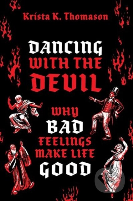 Kniha: Dancing with the Devil (Krista K. Thomason). Oxford University Press, 2024 Kniha: Dancing with the Devil (Krista K. Thomason). Oxford University Press, 2024