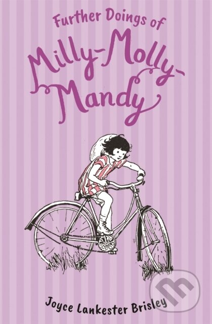 Kniha: Further Doings of Milly-Molly-Mandy (Joyce Lankester Brisley). Pan Macmillan, 2025 Kniha: Further Doings of Milly-Molly-Mandy (Joyce Lankester Brisley). Pan Macmillan, 2025