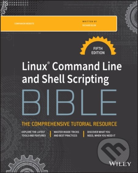 Kniha: Linux Command Line and Shell Scripting Bible 5th E dition (Christine Bresnahan a Richard Blum). John Wiley & Sons, 2025 Kniha: Linux Command Line and Shell Scripting Bible 5th E dition (Christine Bresnahan a Richard Blum). John Wiley & Sons, 2025