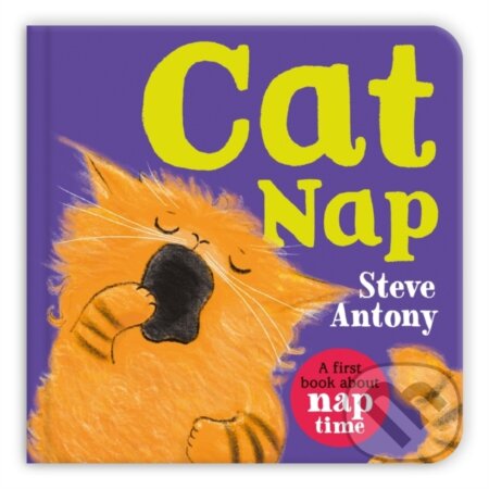Kniha: Cat Nap (Steve Antony). Pan Macmillan, 2026 Kniha: Cat Nap (Steve Antony). Pan Macmillan, 2026