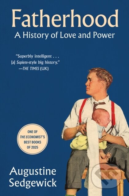 Kniha: Fatherhood (Sedgewick Augustine). Scribner, 2026 Kniha: Fatherhood (Sedgewick Augustine). Scribner, 2026