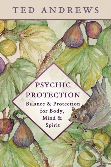 Kniha: Psychic Protection (Ted Andrews). Llewellyn Publications, 2026 Kniha: Psychic Protection (Ted Andrews). Llewellyn Publications, 2026