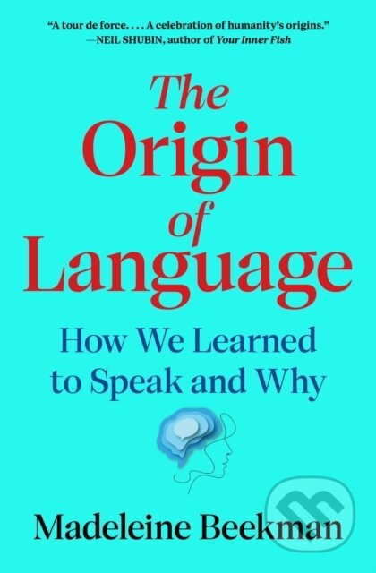 Kniha: Origin of Language (Madeleine Beekman). Simon & Schuster, 2026 Kniha: Origin of Language (Madeleine Beekman). Simon & Schuster, 2026
