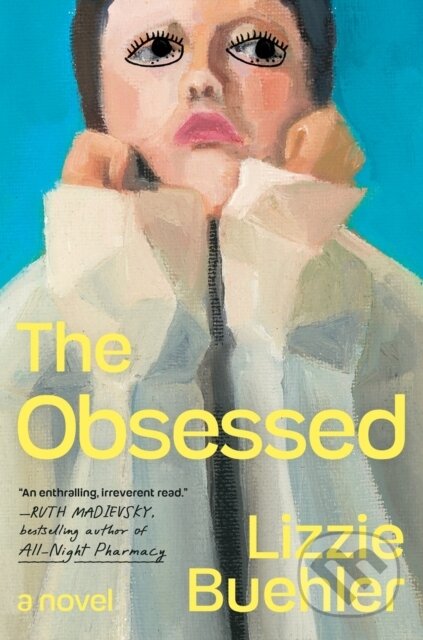 Kniha: The Obsessed (Lizzie Buehler). G P Putnam's Sons, 2026 Kniha: The Obsessed (Lizzie Buehler). G P Putnam's Sons, 2026