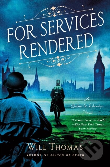 Kniha: A For Services Rendered (Will Thomas). Minotaur Books, 2026 Kniha: A For Services Rendered (Will Thomas). Minotaur Books, 2026