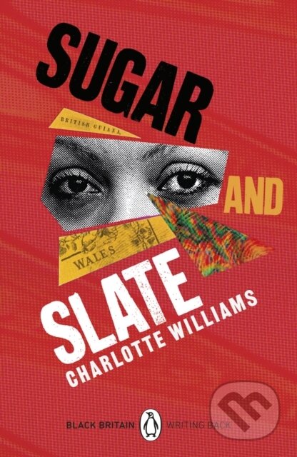 Kniha: Sugar and Slate (Charlotte Williams). Penguin Books, 2023 Kniha: Sugar and Slate (Charlotte Williams). Penguin Books, 2023