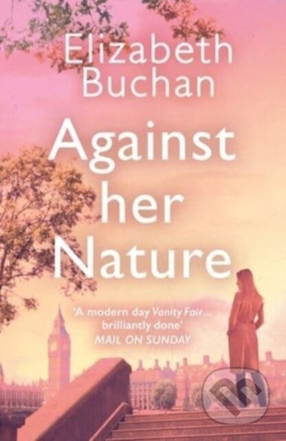 Kniha: Against Her Nature (Elizabeth Buchan). Corvus, 2023 Kniha: Against Her Nature (Elizabeth Buchan). Corvus, 2023