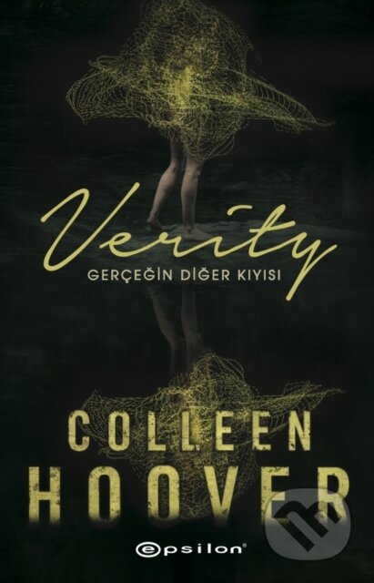 Kniha: Verity: Gerçeğin Diğer Kıyısı (Colleen Hoover a Gizem Çiçek). , 2022 Kniha: Verity: Gerçeğin Diğer Kıyısı (Colleen Hoover a Gizem Çiçek). , 2022