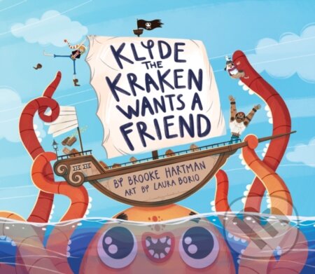 Kniha: Klyde the Kraken Wants a Friend (Brooke Hartman). , 2023 Kniha: Klyde the Kraken Wants a Friend (Brooke Hartman). , 2023