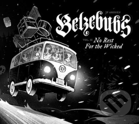 Kniha: Belzebubs (Vol 2): No Rest for the Wicked (J.P. Ahonen). Top Shelf Productions, 2024 Kniha: Belzebubs (Vol 2): No Rest for the Wicked (J.P. Ahonen). Top Shelf Productions, 2024