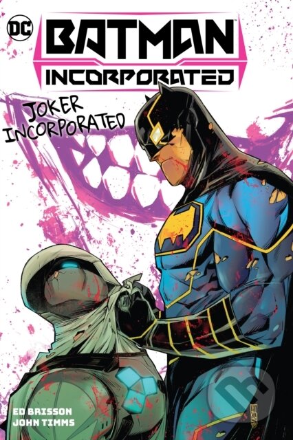Kniha: Batman Incorporated Vol. 2: Joker Incorporated (Ed Brisson a John Timms). DC Comics, 2024 Kniha: Batman Incorporated Vol. 2: Joker Incorporated (Ed Brisson a John Timms). DC Comics, 2024
