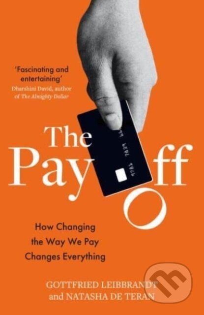 Kniha: The Pay Off (Gottfried Leibbrandt a Natasha De Teran). Elliott and Thompson, 2022 Kniha: The Pay Off (Gottfried Leibbrandt a Natasha De Teran). Elliott and Thompson, 2022