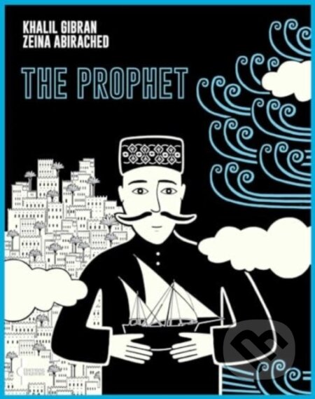 Kniha: The Prophet: A Graphic Novel (Kahlil Gibran). , 2024 Kniha: The Prophet: A Graphic Novel (Kahlil Gibran). , 2024