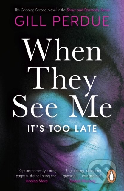 Kniha: When They See Me (Gill Perdue). Penguin Books, 2025 Kniha: When They See Me (Gill Perdue). Penguin Books, 2025