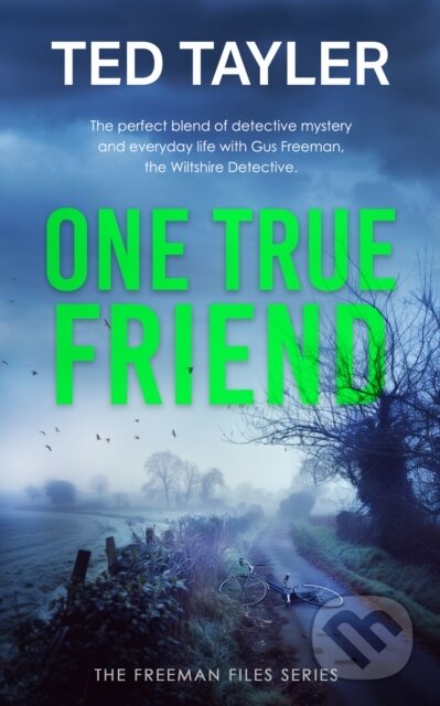 Kniha: One True Friend (Ted Tayler). Vinci Books, 2025 Kniha: One True Friend (Ted Tayler). Vinci Books, 2025