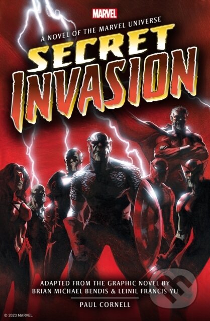 Kniha: Marvel's Secret Invasion Prose Novel (Paul Cornell). Titan Books, 2023 Kniha: Marvel's Secret Invasion Prose Novel (Paul Cornell). Titan Books, 2023