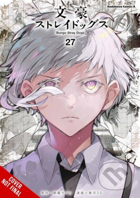 Kniha: Bungo Stray Dogs, Vol. 27 (Bianca Pistillo, Sango Harukawa a Kevin Gifford). Yen Press, 2026 Kniha: Bungo Stray Dogs, Vol. 27 (Bianca Pistillo, Sango Harukawa a Kevin Gifford). Yen Press, 2026
