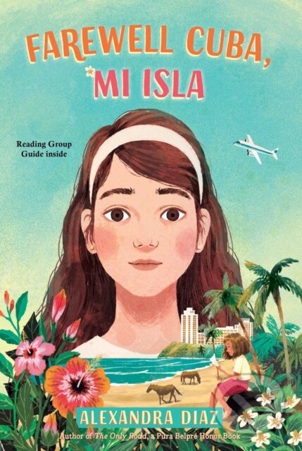 Kniha: Farewell Cuba, Mi Isla (Alexandra Diaz). Simon & Schuster, 2026 Kniha: Farewell Cuba, Mi Isla (Alexandra Diaz). Simon & Schuster, 2026