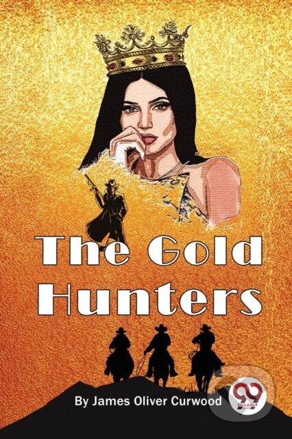 Kniha: The Gold Hunters (James Oliver Curwood). , 2026 Kniha: The Gold Hunters (James Oliver Curwood). , 2026